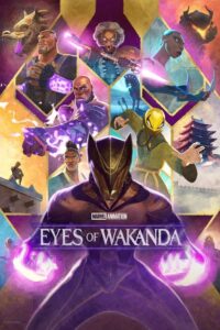 Eyes of Wakanda 1. Sezon 1. Bölüm