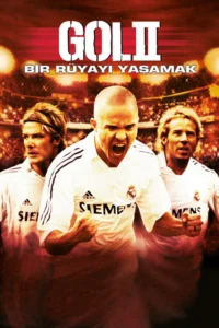 Gol 2: Bir Rüyayı Yaşamak