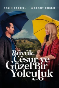 Büyük, Cesur ve Güzel Bir Yolculuk